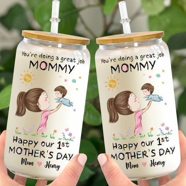 You're Doing A Great Job Mommy - Personalized Clear Glass Cup