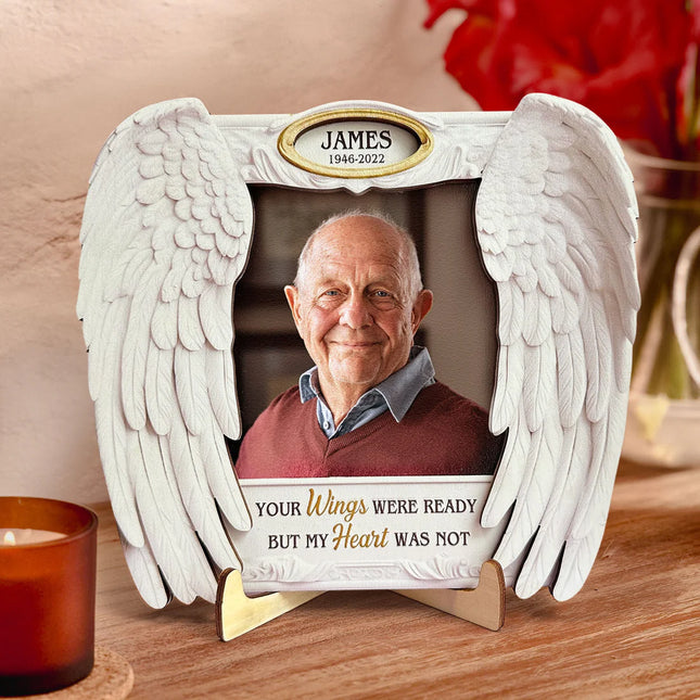 Your Wings Were Ready But My Heart Was Not - Personalized Wooden Photo Plaque