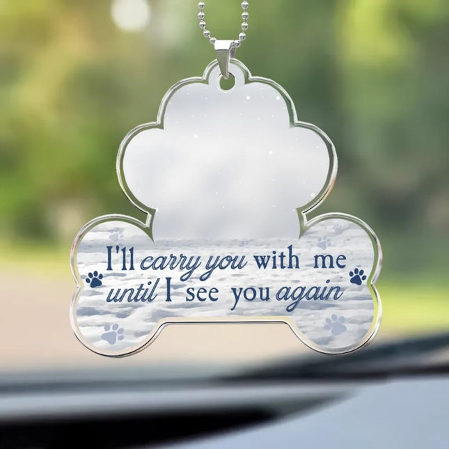 I'll Carry You With Me Forever - Personalized Photo Car Ornament