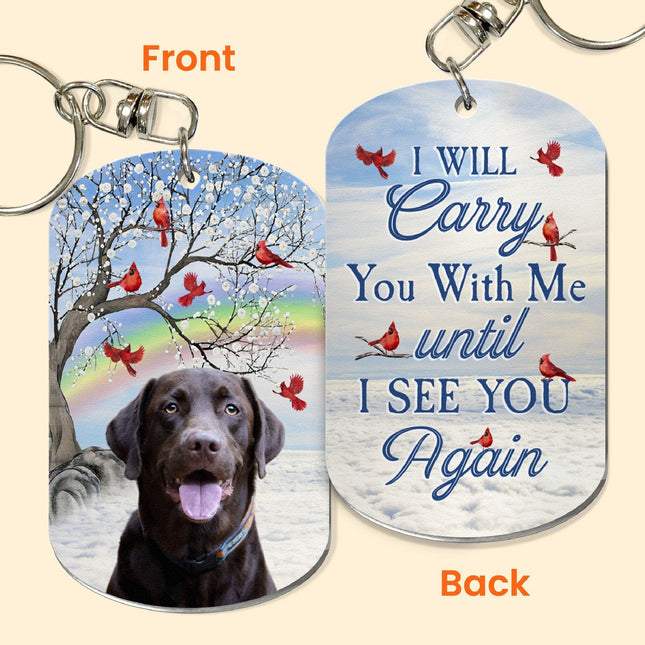 Memorial Pet Until I See You Again - Personalized Photo Keychain