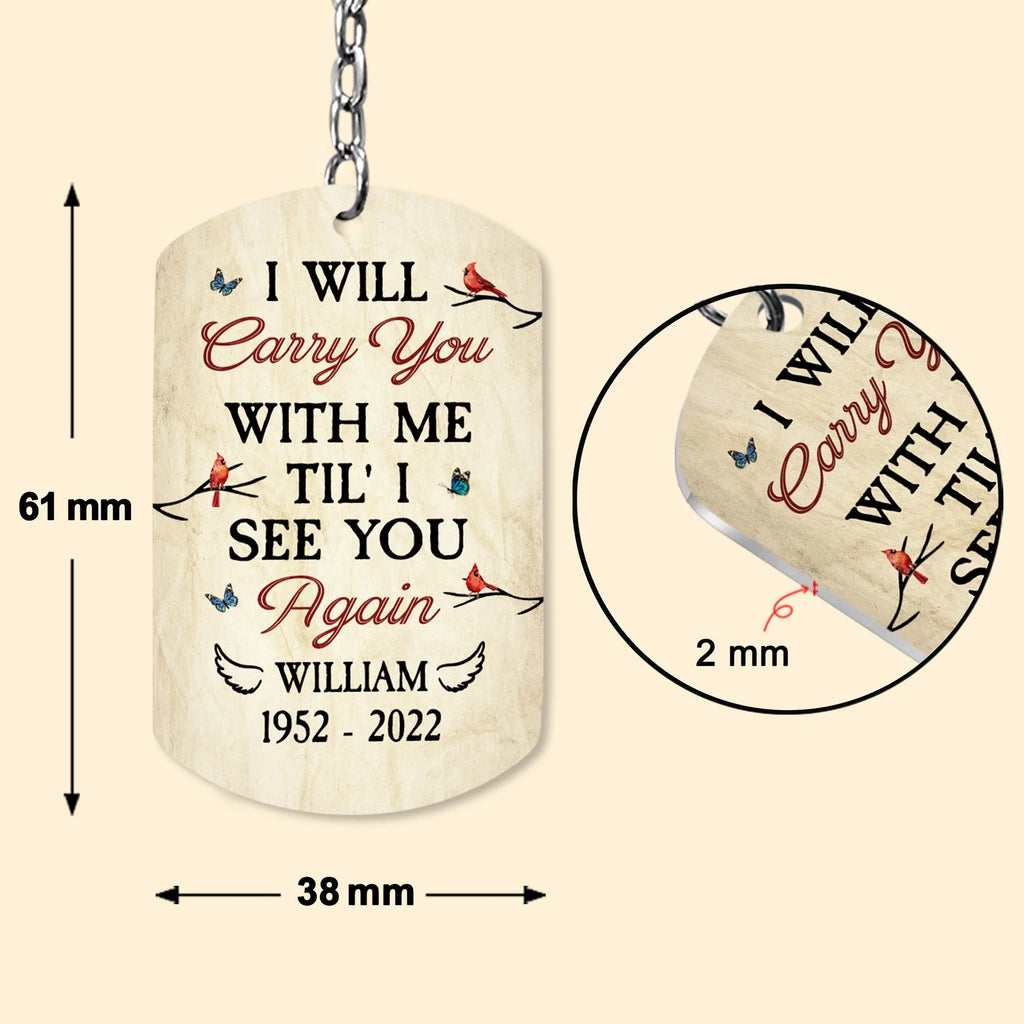 I Will Carry You With Me Til' I See You Again - Personalized Photo Keychain - Levistina