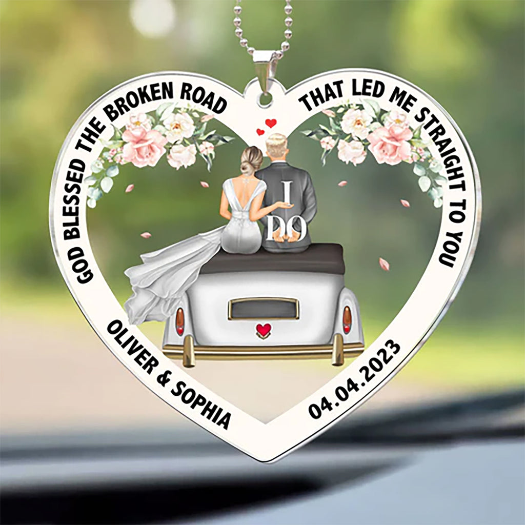 God Blessed The Broken Road - Personalized Car Ornament-Levistina