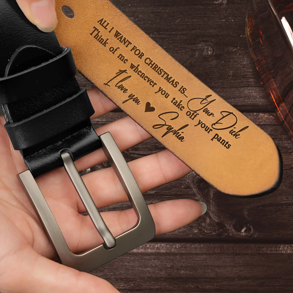 All I Want For Christmas Is - Personalized Engraved Leather Belt - Levistina