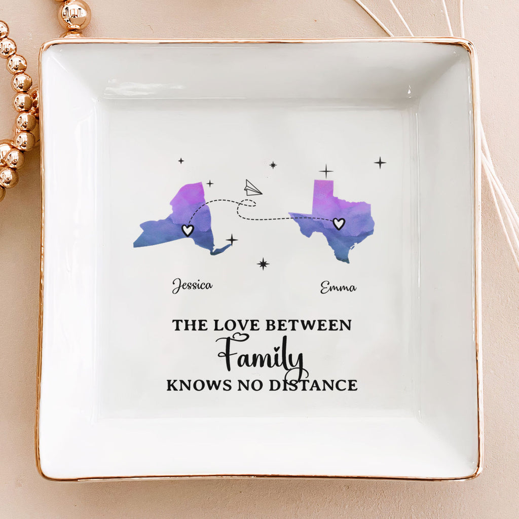 The Love Between Family Knows No Distance - Custom Multiple States - Personalized Jewelry Dish - Levistina