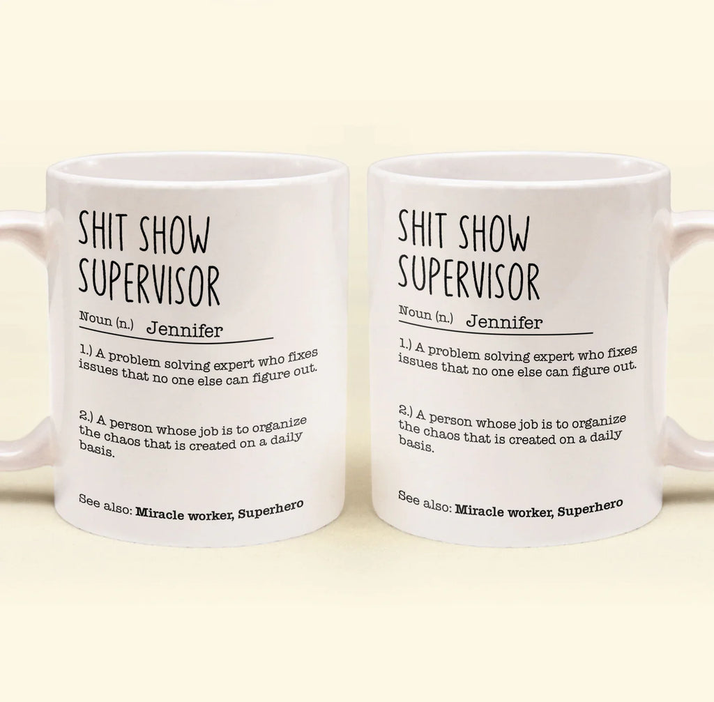 Funny Mug - Sh*T Show Supervisor - Fun Gifts For Coworker, Friends, Boss - Personalized Mug-Levistina