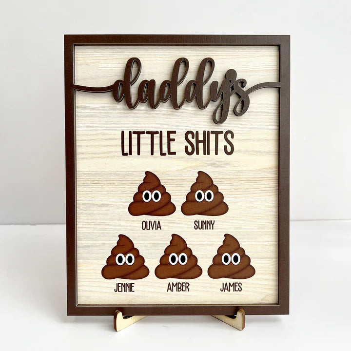 Daddy's Little Shits - Personalized Wooden Plaque - Levistina
