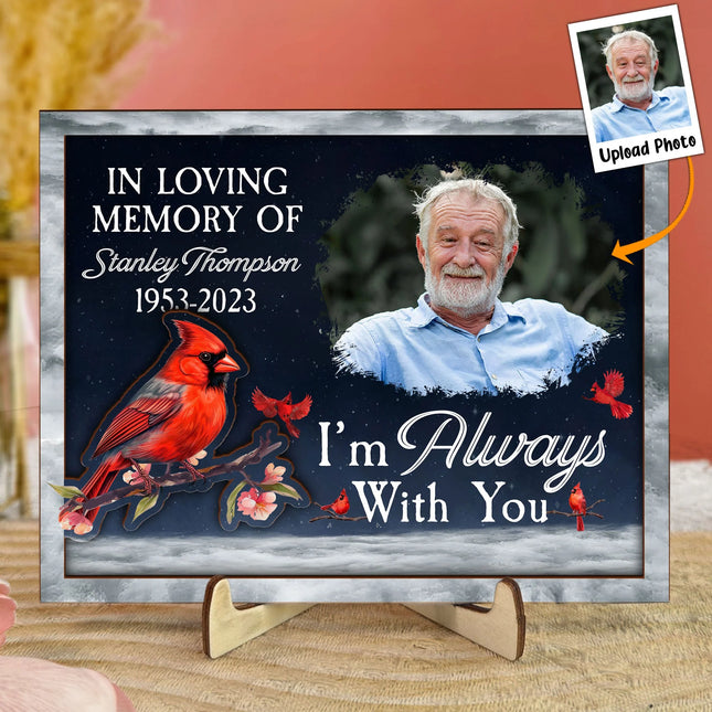 I'm Always With You - Personalized 2 Layers Wooden Photo Plaque