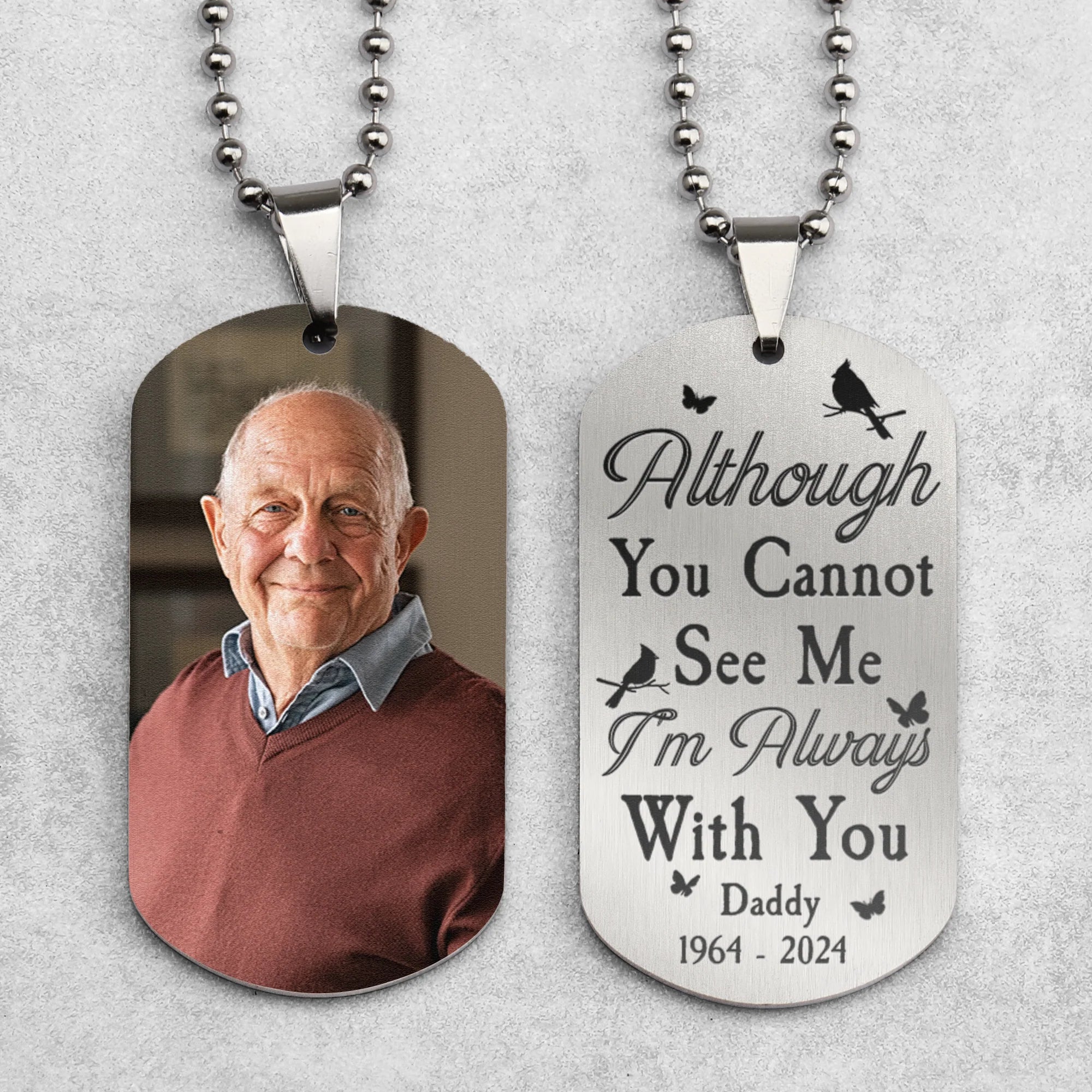 Although You Cannot See Me - Personalized Photo Dog Tag Necklace