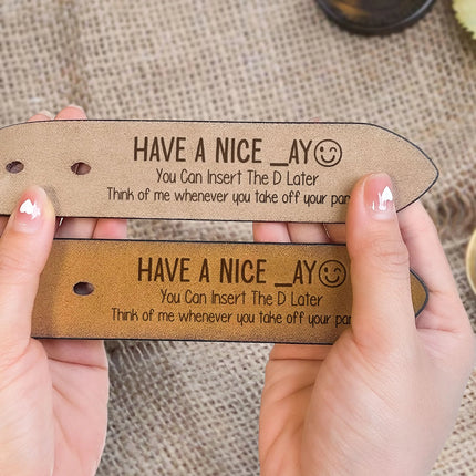 You Can Insert The D Later - Personalized Engraved Leather Belt