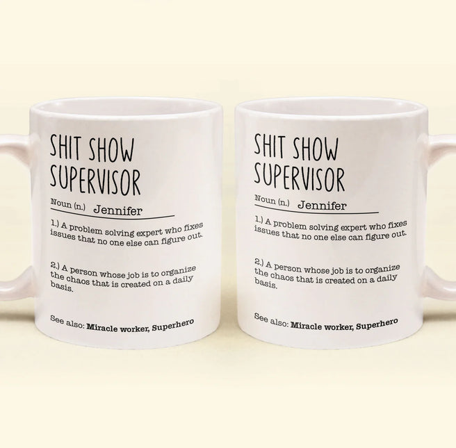 Funny Mug - Sh*T Show Supervisor - Fun Gifts For Coworker, Friends, Boss - Personalized Mug