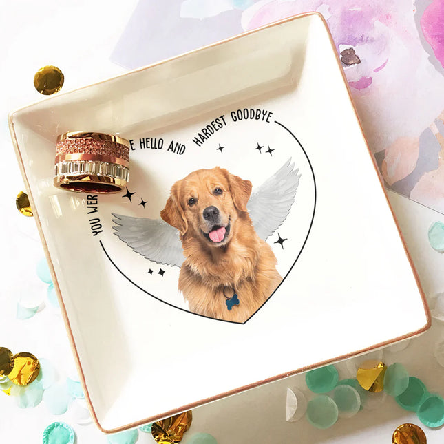 You Were My Favorite Hello And Hardest Goodbye - Personalized Photo Jewelry Dish